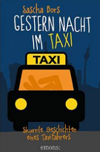 Sascha Bors: Gestern Nacht im Taxi